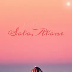 Solo, Alone Song Lyrics