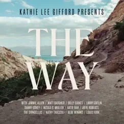The Way by Kathie Lee Gifford album reviews, ratings, credits