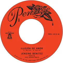 Ilusión De Amor (feat. Thee Sacred Souls) - Single by Jensine Benitez album reviews, ratings, credits