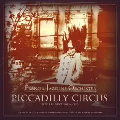 Piccadilly Circus by Francia Jazzline Orchestra album reviews, ratings, credits