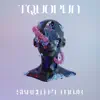 Tqvopvn (feat. Majx) - Single album lyrics, reviews, download