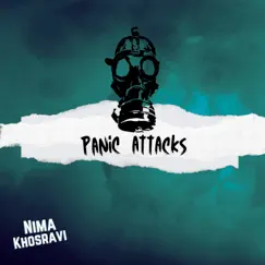 Panic Attack - Single by Nima khosravi album reviews, ratings, credits