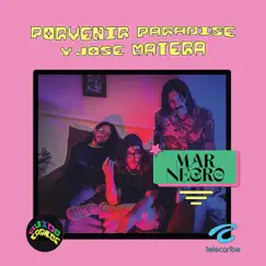 Mar Negro ~ Live Ruido Caribe (Live) - Single by Porvenir Paradise & Jose Matera album reviews, ratings, credits