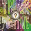 Think Positive! (Bonus Track Edition) album lyrics, reviews, download