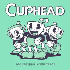 Cuphead - The Delicious Last Course (Original Soundtrack) by Kristofer Maddigan album reviews, ratings, credits