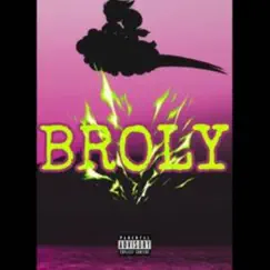 Broly (feat. IsoWill) Song Lyrics