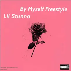 By Myself (Freestyle) Song Lyrics