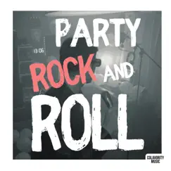 Party rock and roll Song Lyrics