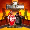 Só Cavalgada - Single album lyrics, reviews, download