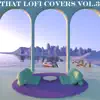 That Lofi Covers, Vol.3 - EP album lyrics, reviews, download
