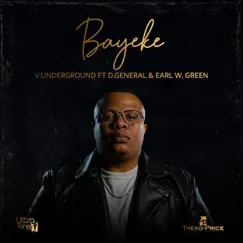 Bayeke (feat. D'General & Earl W Green) Song Lyrics