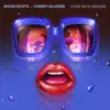 Come Back Around (feat. Cherry Glazerr) album lyrics, reviews, download