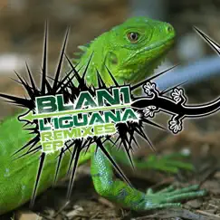 L' iguana remixes ep by Blan1 album reviews, ratings, credits