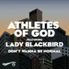 Don’t Wanna Be Normal (feat. Lady Blackbird) - Single album lyrics, reviews, download