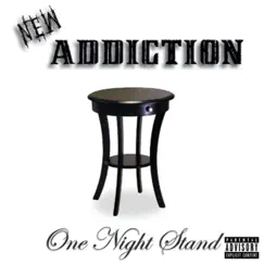 One Night Stand - Single by New Addiction album reviews, ratings, credits