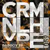 Badboy - EP album lyrics, reviews, download