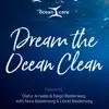 Dream the Ocean Clean (feat. Ólafur Arnalds, Diego Baldenweg, Nora Baldenweg & Lionel Baldenweg) - Single album lyrics, reviews, download