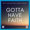 Gotta Have Faith - Single album lyrics, reviews, download