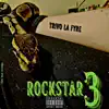 Rockstar 3 - Single album lyrics, reviews, download