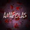 Amapolas - Single album lyrics, reviews, download