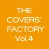 The Covers' Factory (Vol. 4) - EP album lyrics, reviews, download