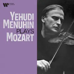 Yehudi Menuhin Plays Mozart by Yehudi Menuhin album reviews, ratings, credits