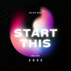 Start This - Single by No Big Deal z album reviews, ratings, credits