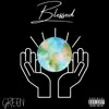 Blessed - Single album lyrics, reviews, download