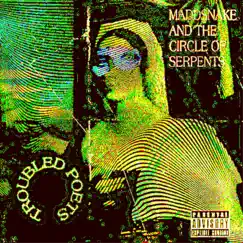 Troubled Poets (tallybandsouljahsfreemaddsnake) by Maddsnake and the circle of serpents album reviews, ratings, credits