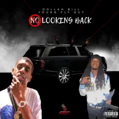 No Looking Back (feat. Young Fly Guy) Song Lyrics