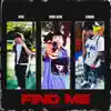 Find Me (feat. Doobie Gassin’) - Single album lyrics, reviews, download