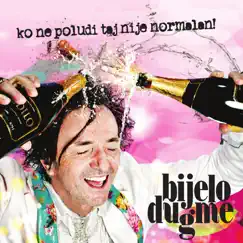 Ko Ne Poludi Taj Nije Normalan by Bijelo Dugme album reviews, ratings, credits