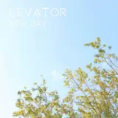 New Day - Single by Levator album reviews, ratings, credits