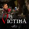 La Víctima - Single album lyrics, reviews, download