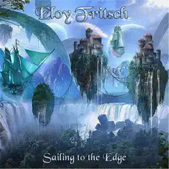 Sailing to the Edge by Eloy Fritsch album reviews, ratings, credits