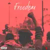 Freedom PtII (feat. DJ Walgee & CruufromtheNorth) - Single album lyrics, reviews, download