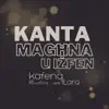 Kanta Magħna U Iżfen (feat. Lara) - Single album lyrics, reviews, download