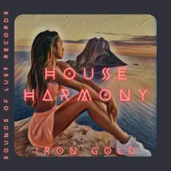 House Harmony - Single by Iron Gold album reviews, ratings, credits