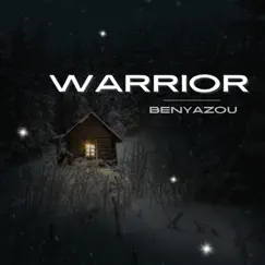 Warrior - Single by Benyazou album reviews, ratings, credits