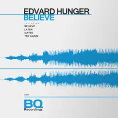 Believe - EP by Edvard Hunger album reviews, ratings, credits