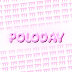 Poloday - Single by JTM POLO album reviews, ratings, credits