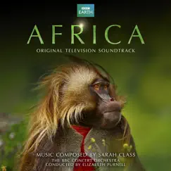 Africa (Original Television Soundtrack) by Sarah Class, BBC Concert Orchestra & Elizabeth Purnell album reviews, ratings, credits