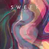 Sweet - EP album lyrics, reviews, download