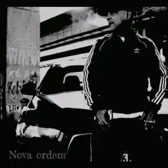 Nova Ordem (feat. Diaz, DjVinil, ArielSkt & Nitro Di) Song Lyrics