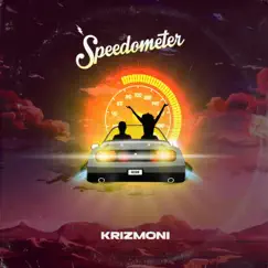 Speedometer - Single by KrizMoni album reviews, ratings, credits
