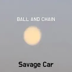 Ball and Chain Song Lyrics