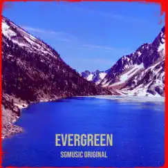 Evergreen - Single by SGMUSIC Original album reviews, ratings, credits
