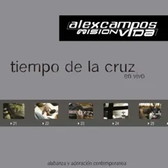 Tiempo de la Cruz (En Vivo) by Alex Campos album reviews, ratings, credits