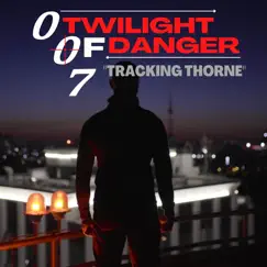Tracking Thorne (From Twilight of Danger) - Single by Rich Douglas album reviews, ratings, credits