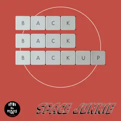 Back Back Backup - Single by Space Junkie album reviews, ratings, credits